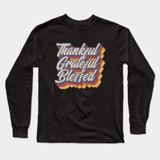 Thankful Grateful Blessed Retro Vintage Long Sleeve T-Shirt